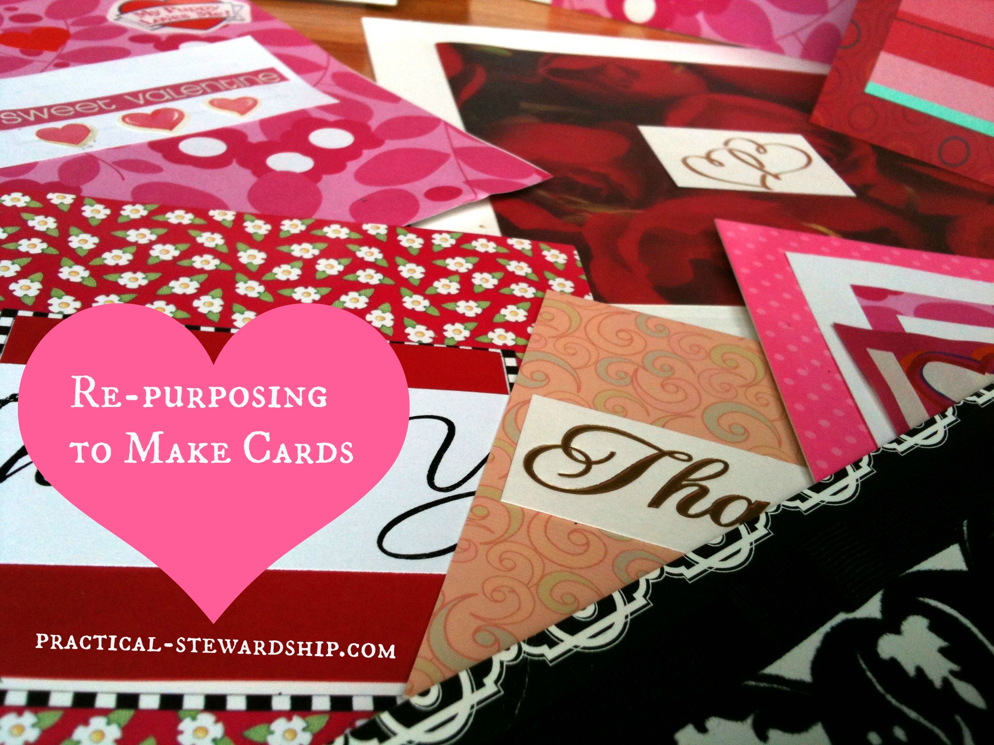 Re-purposing to Make Cards @ practical-stewardship.com