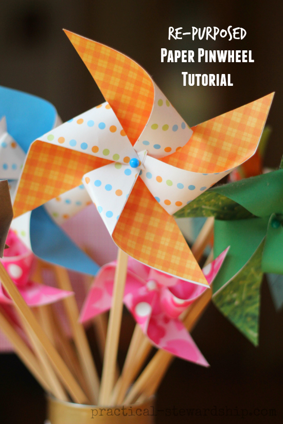 Re-purposed Paper Pinwheel Tutorial - Practical Stewardship