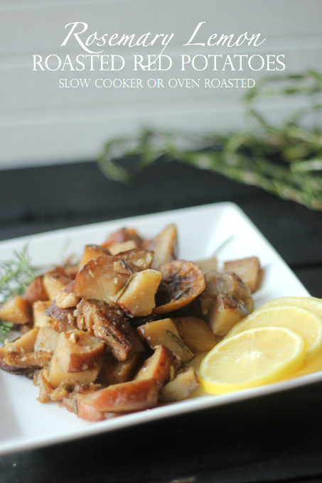 Rosemary Lemon Roasted Red Potatoes Slow Cooker or Oven Roasted