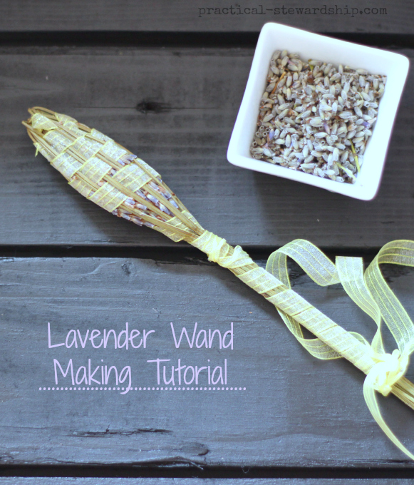 Lavender Wand Making Tutorial | practical-stewardship.com