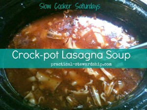 Crock-pot Lasagna Soup @ practical-stewardship.com