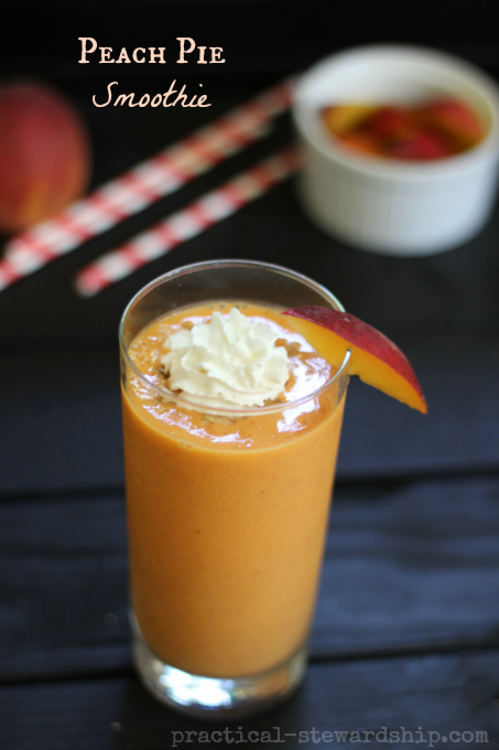 Peach Pie-Smoothie | practical-stewardship.com