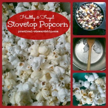 Frugal & Healthy Popcorn @ practical-stewardship.com