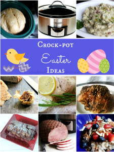 Crock-pot Easter Ideas