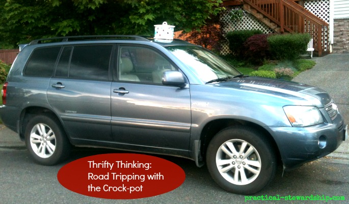 Road Tripping with the Crock-Pot: Save Money and Eat Healthier While  Traveling - Practical Stewardship