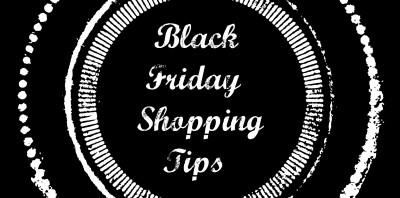 Black Friday Shopping Tips