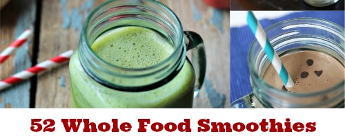 52 Whole Food Smoothies