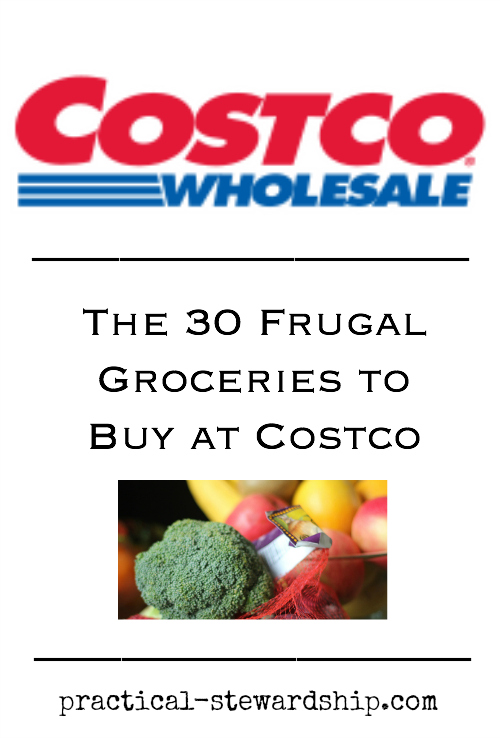 30 Frugal Groceries to Buy at Costco