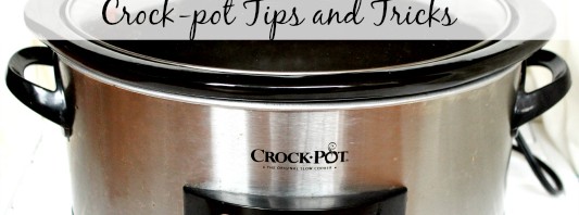 Crock-pot Tips and Tricks