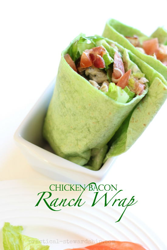 Chicken Bacon Ranch Wrap, Meal On-the-Go - Practical Stewardship